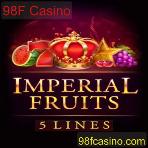 ImperialFruits5: Explorando o Excitante Mundo do 98F Casino