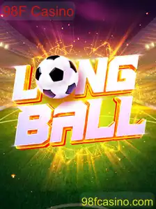 Descubra o Fascinante Mundo de LongBall no 98F Casino